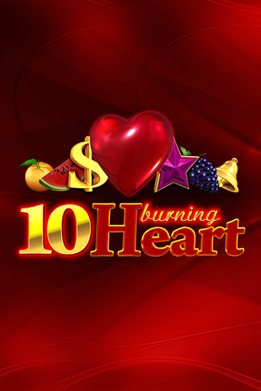 10 Burning Heart играть онлайн | Казино ПокерДом без регистрации