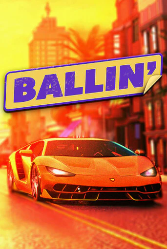 Ballin играть онлайн | Казино ПокерДом без регистрации