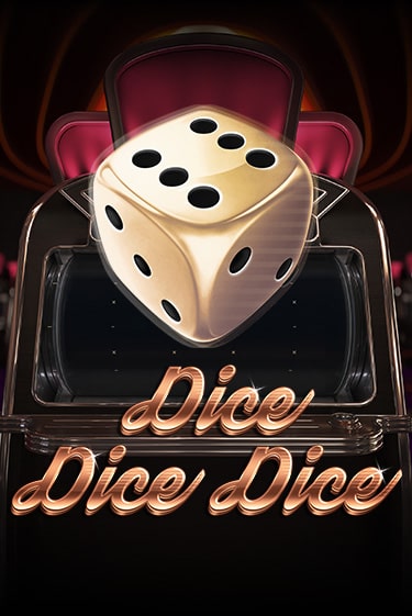 Dice Dice Dice играть онлайн | Казино ПокерДом без регистрации