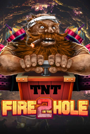 Fire in the Hole 2 играть онлайн | Казино ПокерДом без регистрации
