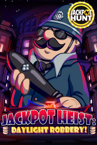 Jackpot Heist: Daylight Robbery играть онлайн | Казино ПокерДом без регистрации