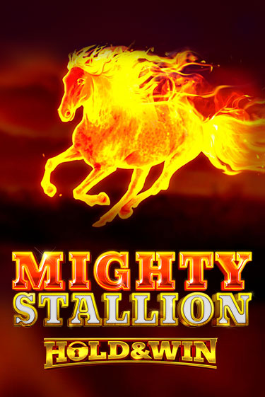 Mighty Stallion: Hold & Win играть онлайн | Казино ПокерДом без регистрации