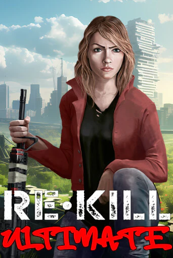 Re-Kill Ultimate играть онлайн | Казино ПокерДом без регистрации