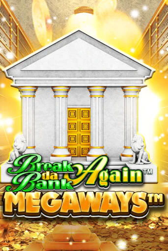 Break Da Bank Again™ MEGAWAYS™ играть онлайн | Казино ПокерДом без регистрации